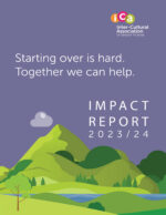 Cover of the ICA Impact Report 2023/24 featuring stylized mountains, a river, and the text "Starting over is hard. Together we can help.
